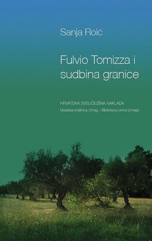 Fulvio Tomizza i sudbina granice