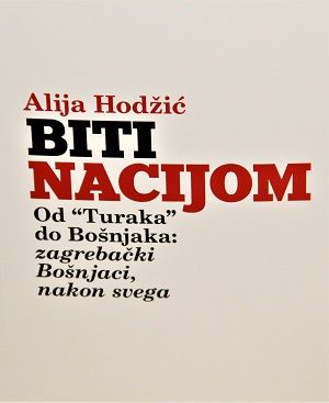 Biti nacijom: od "Turaka" do Bošnjaka