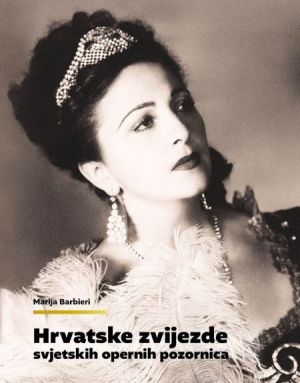 Hrvatske zvijezde svjetskih opernih pozornica