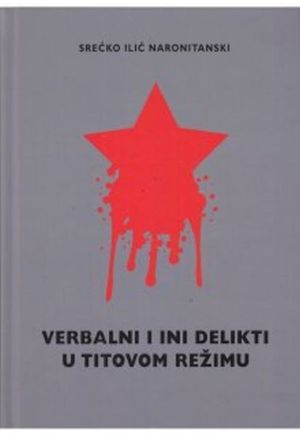 Verbalni i ini delikti u Titovom režimu