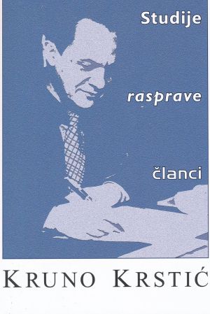 Studije, rasprave i članci - Kruno Krstić