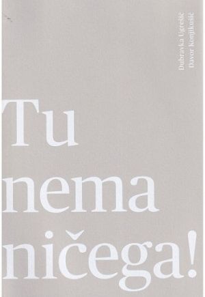 Tu nema ničega!
