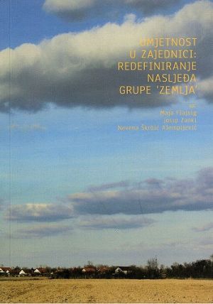 Umjetnost u zajednici: redefiniranje nasljeđa grupe "Zemlja"