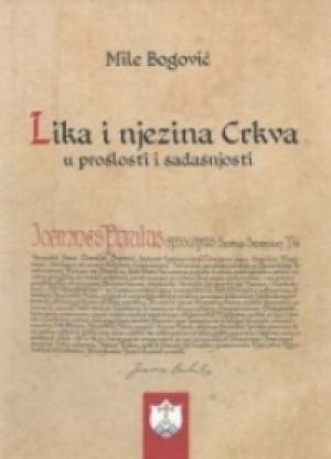 Lika i njezina Crkva u prošlosti i sadašnjosti