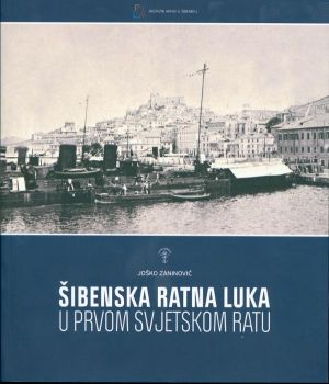 Šibenska ratna luka u Prvom svjetskom ratu