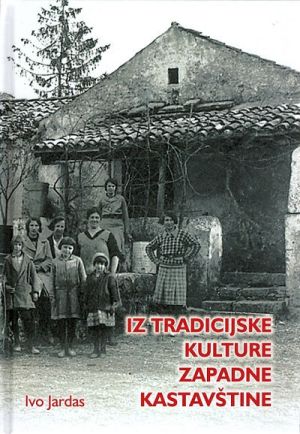 Iz tradicijske kulture zapadne kastavštine