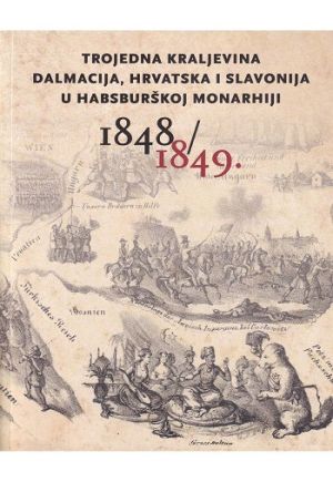 Trojedna Kraljevina Dalmacija, Hrvatska i Slavonija u Habsburškoj Monarhiji 1848./1849.