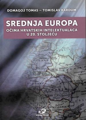 Srednja Europa očima hrvatskih intelektualaca u 20. stoljeću