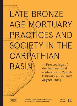 Late Bronze Age Mortuary Practices and Society in the Carpathian Basin