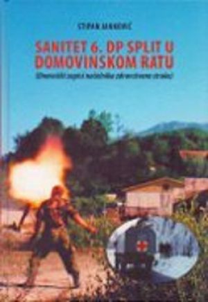 Sanitet 6. domobranske pukovnije Split u Domovinskom ratu