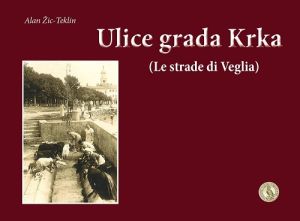 Ulice grada Krka (Le strade di Veglia)