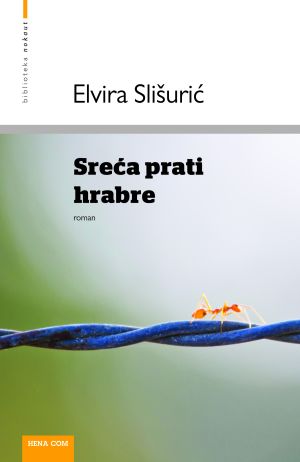 Sreća prati hrabre
