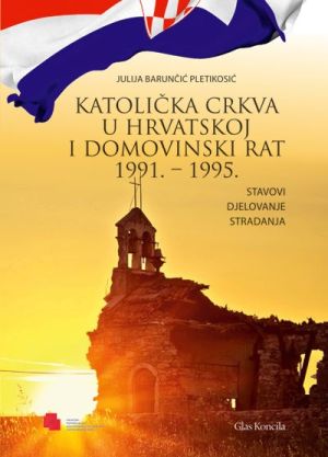 Katolička Crkva u Hrvatskoj i Domovinski rat 1991. - 1995.