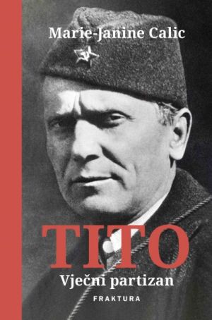 Tito - vječni partizan