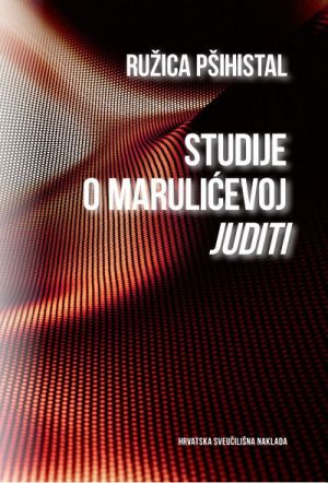 Studije o Marulićevoj Juditi