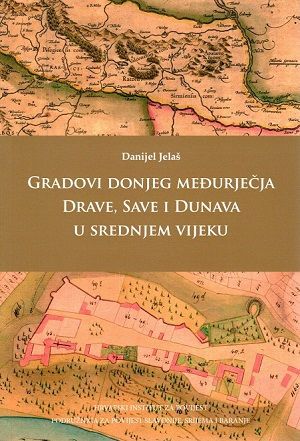Gradovi donjeg međurječja Drave, Save i Dunava u srednjem vijeku