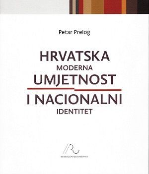 Hrvatska moderna umjetnost i nacionalni identitet