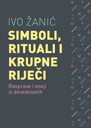 Simboli, rituali i krupne riječi