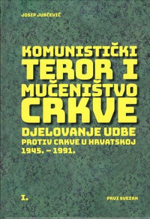 Komunistički teror i mučeništvo Crkve, sv. 1-2