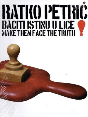 Baciti istinu u lice! = Make them face the truth!