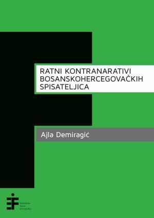 Ratni kontranarativi bosanskohercegovačkih spisateljica