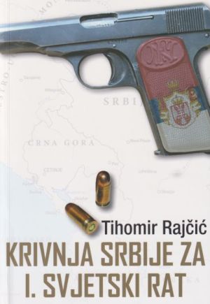 Krivnja Srbije za I. svjetski rat