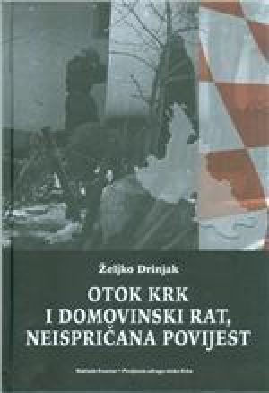 Otok Krk i Domovinski rat, neispričana povijest