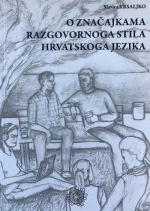 O značajkama razgovornoga stila hrvatskoga jezika
