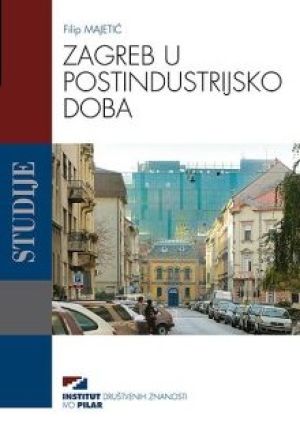 Zagreb u postindustrijsko doba