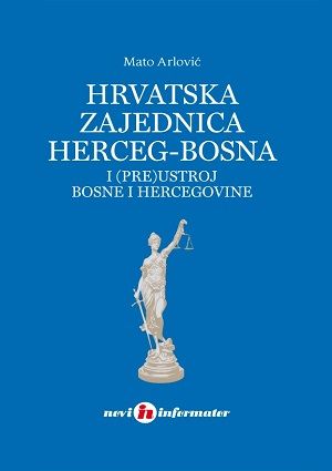 Hrvatska zajednica Herceg-Bosna i (pre)ustroj Bosne i Hercegovine