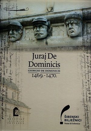Šibenski bilježnici : Juraj de Dominicis (1469. - 1470.)