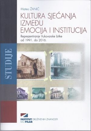 Kultura sjećanja između emocija i institucija