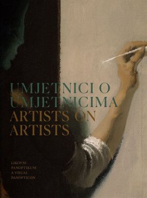 Umjetnici o umjetnicima = Artists on artists