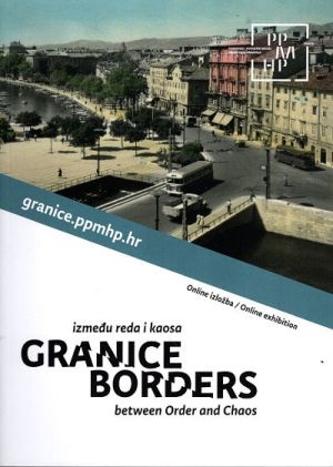 Granice - između reda i kaosa = Borders - between order and chaos