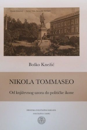 Nikola Tommaseo : od književnog uzora do političke ikone
