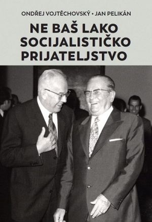 Ne baš lako socijalističko prijateljstvo