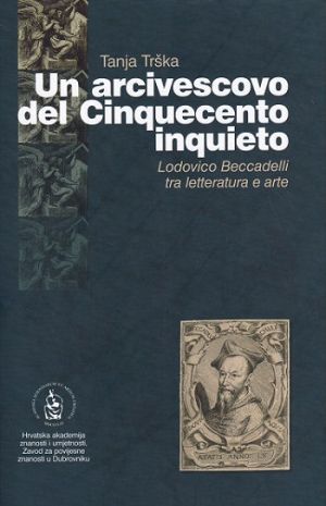 Un arcivescovo del Cinquecento inquieto