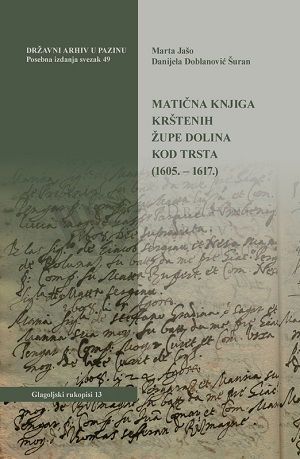 Matična knjiga krštenih Župe Dolina kod Trsta: (1605.-1617.)