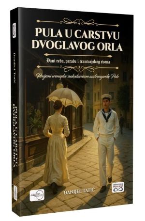 Pula u carstvu dvoglavog orla