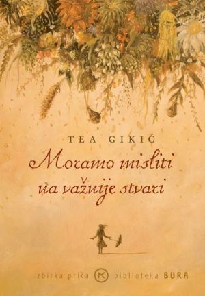 Moramo misliti na važnije stvari